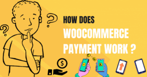How does WooCommerce payment work