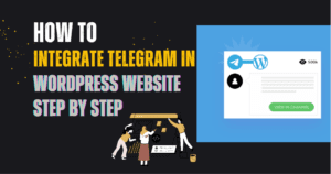 How-to-integrate-telegram-in-WordPress-website